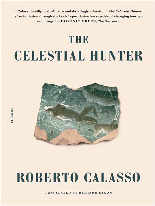 Title details for The Celestial Hunter by Roberto Calasso - Available